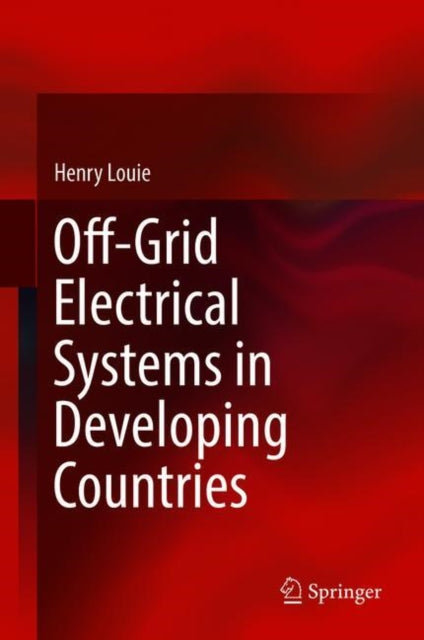 Off-Grid Electrical Systems in Developing Countries