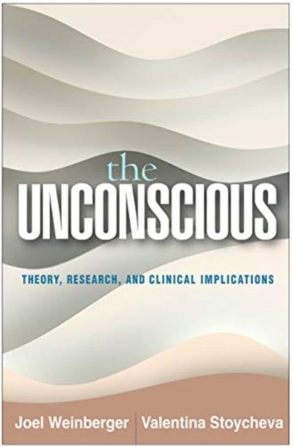 Unconscious: Theory, Research, and Clinical Implications