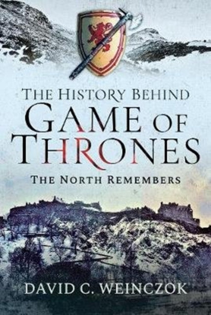 History Behind Game of Thrones: The North Remembers