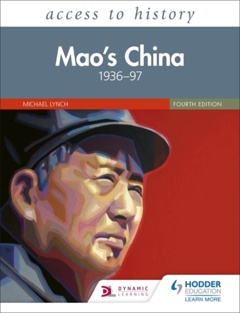 Access to History: Mao's China 1936-97 Fourth Edition