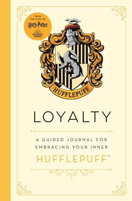 Harry Potter: Loyalty: A guided journal for cultivating your inner Hufflepuff