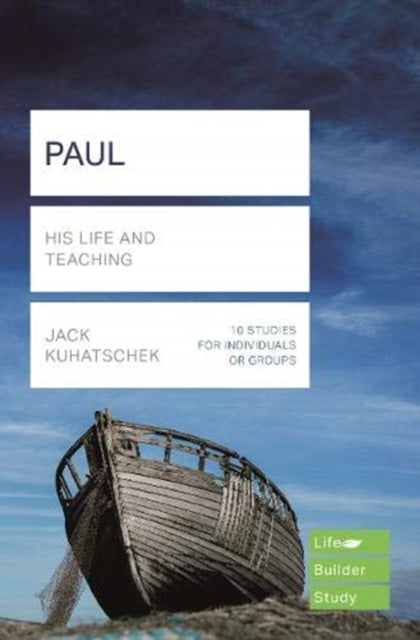 Paul (Lifebuilder Study Guides): His Life and Teaching