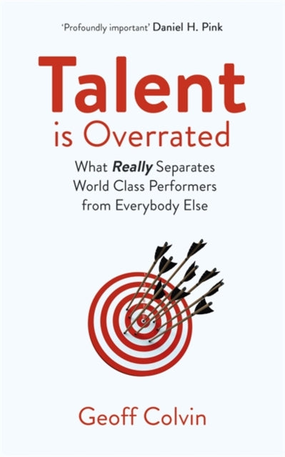 Talent is Overrated (2nd Edition)