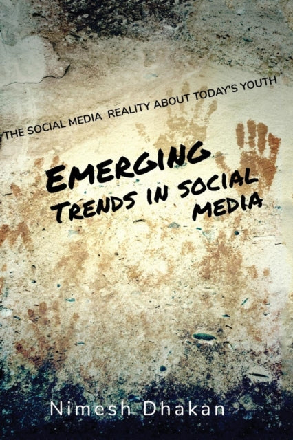 Emerging Trends in Social Media: Trends in New Media