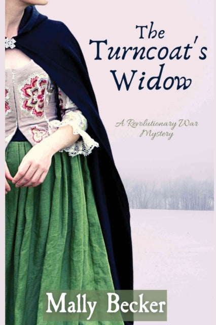 Turncoat's Widow: A Revolutionary War Mystery