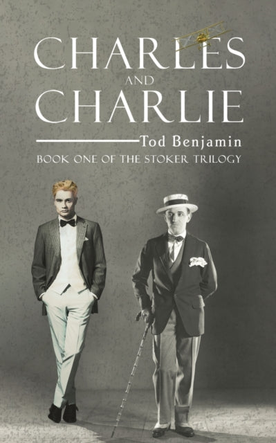 Charles and Charlie: Book One of the Stoker Trilogy