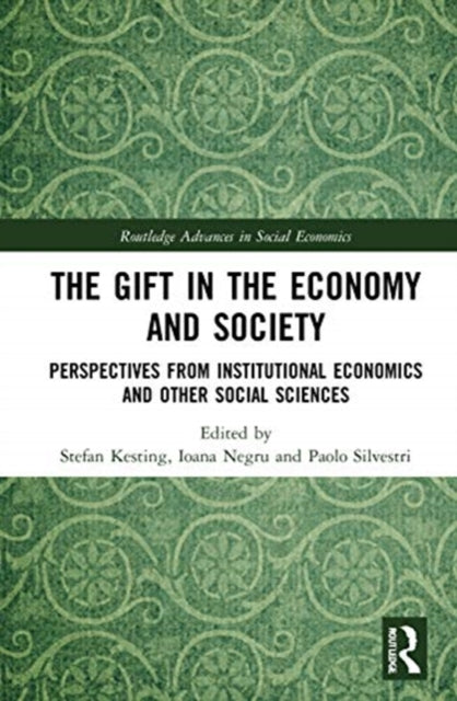 Gift in the Economy and Society: Perspectives from Institutional Economics and Other Social Sciences