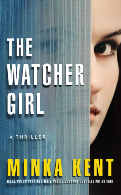 Watcher Girl: A Thriller