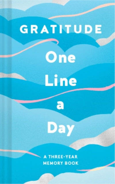 Gratitude One Line a Day: A Three-Year Memory Book