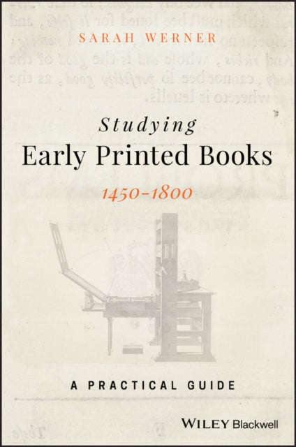 Studying Early Printed Books, 1450-1800: A Practical Guide