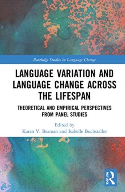 Language Variation and Language Change Across the Lifespan: Theoretical and Empirical Perspectives from Panel Studies