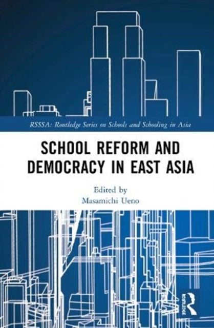 School Reform and Democracy in East Asia