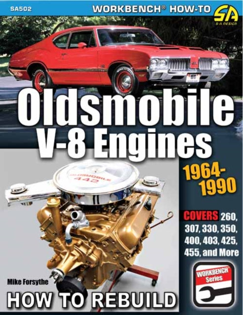 Oldsmobile V-8 Engines 1964-1990: How to Rebuild