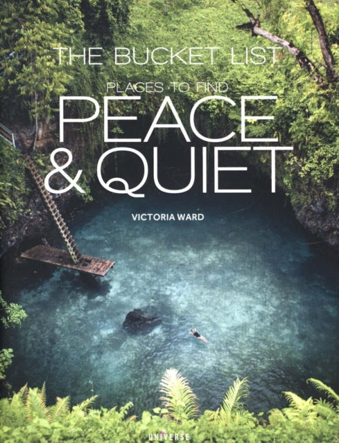 Bucket List: Places to Find Peace and Quiet