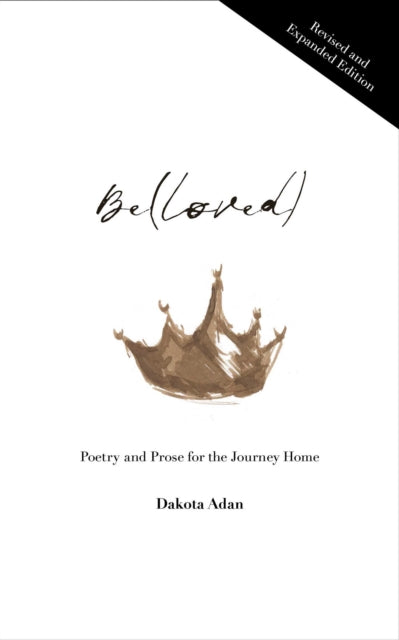 Be(loved): Poetry and Prose for the Journey Home