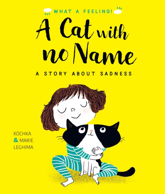 Cat With No Name: A Story About Sadness