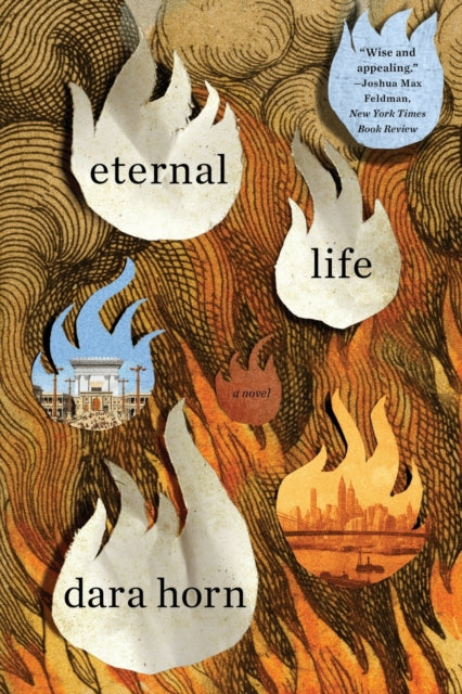 Eternal Life: A Novel