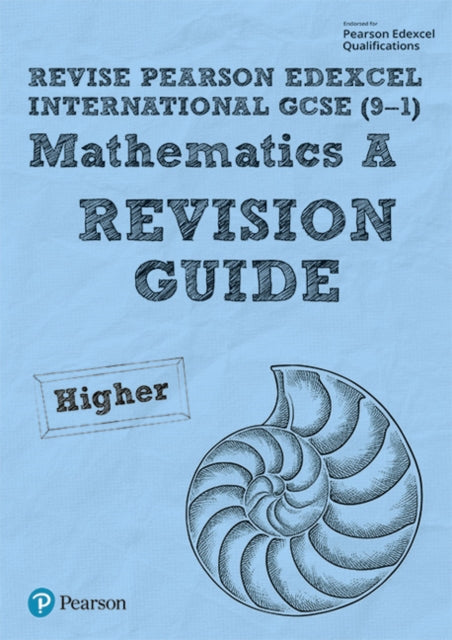 Pearson REVISE Edexcel International GCSE 9-1 Maths A Revision Guide: for home learning