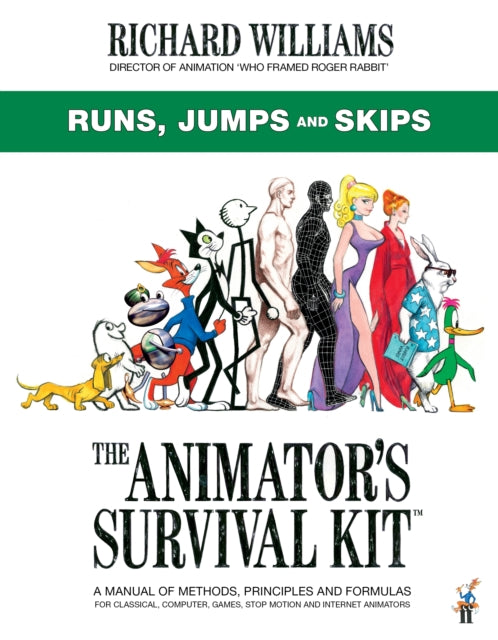 Animator's Survival Kit: Runs, Jumps and Skips: (Richard Williams' Animation Shorts)