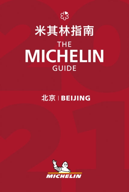 Beijing 2021 - The MICHELIN Guide 2021: The Guide Michelin