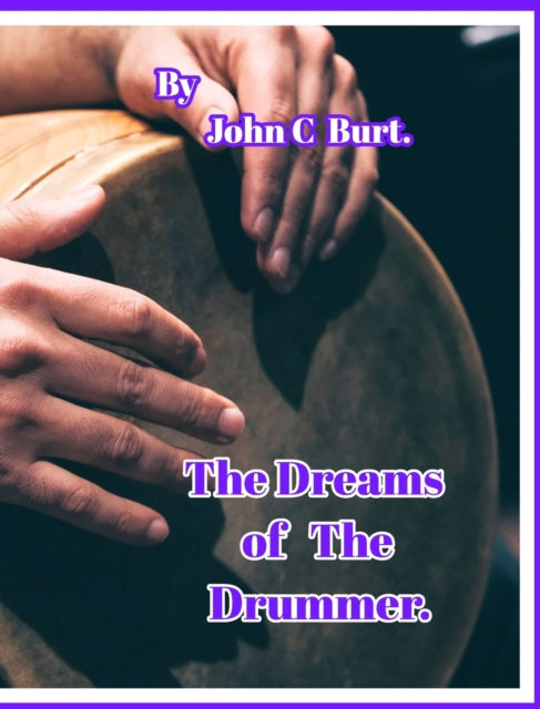 Dreams of The Drummer.