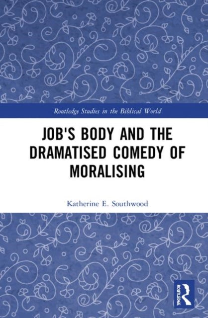 Job's Body and the Dramatised Comedy of Moralising