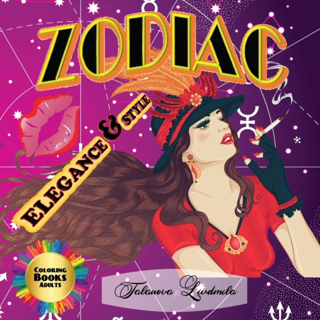 Zodiac Elegance & Style - Coloring Book Adults: Fun for Elegance & Stile! 12 Elegance & Style! Zodiac signs coloring book for Adults