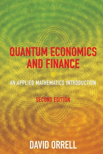 Quantum Economics and Finance: An Applied Mathematics Introduction