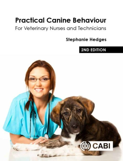 Practical Canine Behaviour: For Veterinary Nurses and Technicians