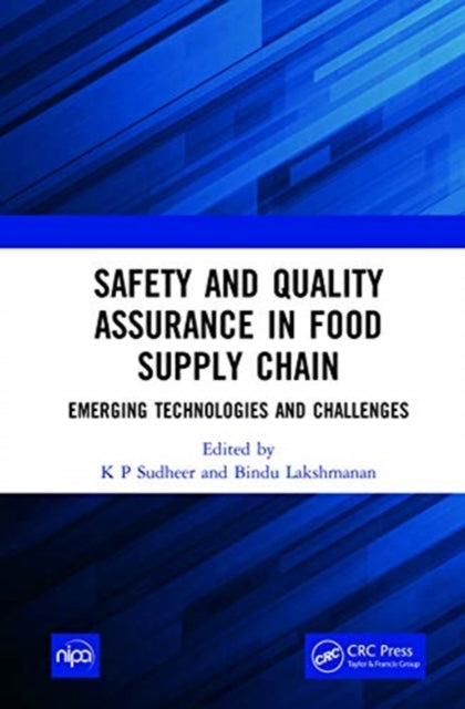 Safety and Quality Assurance in Food Supply Chain: Emerging Technologies and Challenges