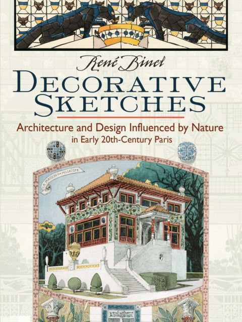 Decorative Sketches: Architecture and Design Influenced by Nature in Early 20th-Century Paris