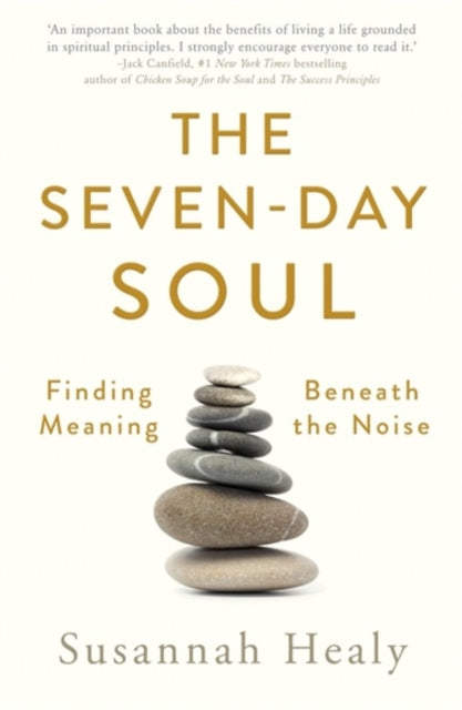 Seven-Day Soul: A pathway to a flourishing spirituality in every part of your life