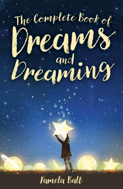 Complete Book of Dreams and Dreaming