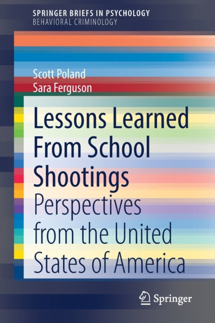 Lessons Learned From School Shootings: Perspectives from the United States of America