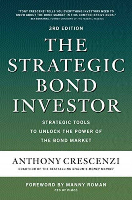 Strategic Bond Investor, Third Edition: Strategic Tools to Unlock the Power of the Bond Market