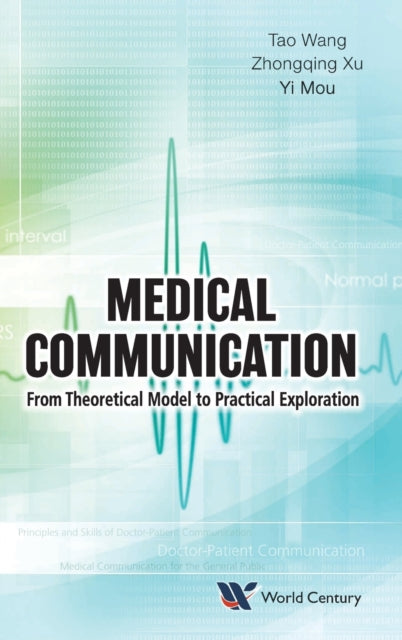 Medical Communication: From Theoretical Model To Practical Exploration