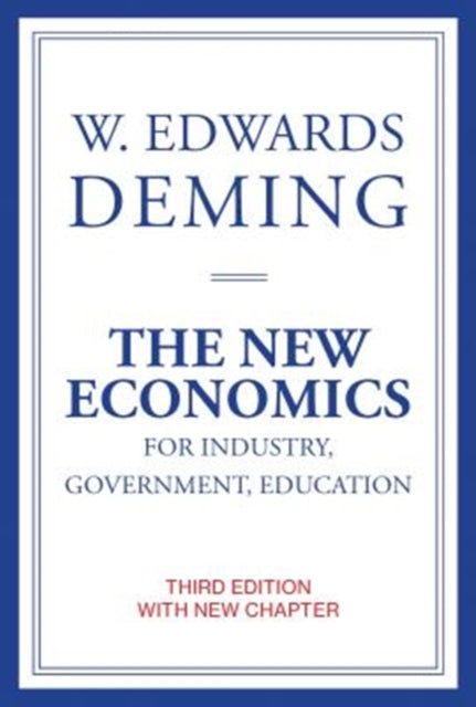 New Economics for Industry, Government, Education