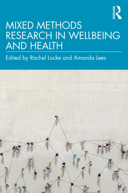 Mixed-Methods Research in Wellbeing and Health