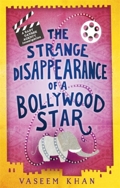 Strange Disappearance of a Bollywood Star: Baby Ganesh Agency Book 3