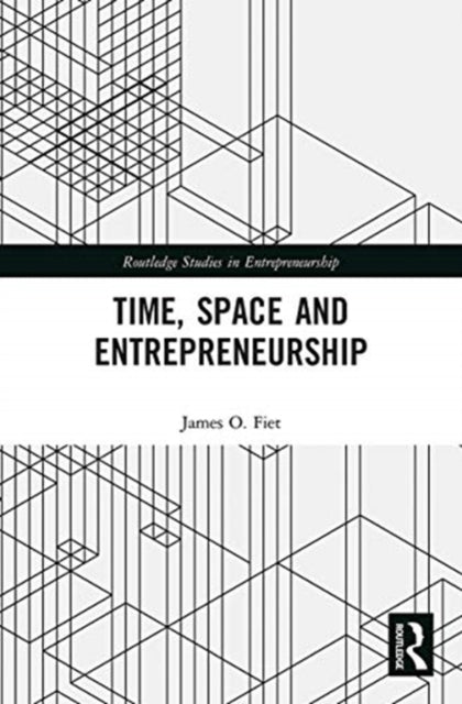 Time, Space and Entrepreneurship