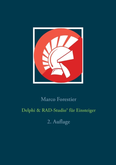 Delphi & RAD-Studio(R) fur Einsteiger: 2. Auflage