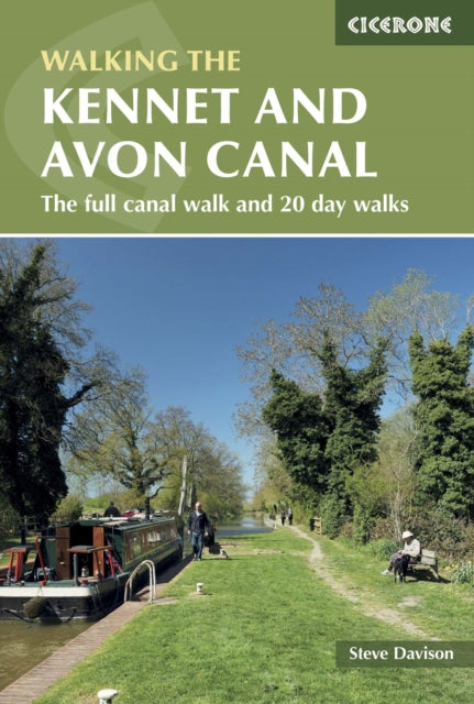 Kennet and Avon Canal: The full canal walk and 20 day walks