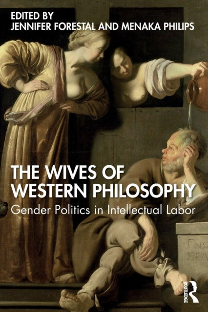 Wives of Western Philosophy: Gender Politics in Intellectual Labor