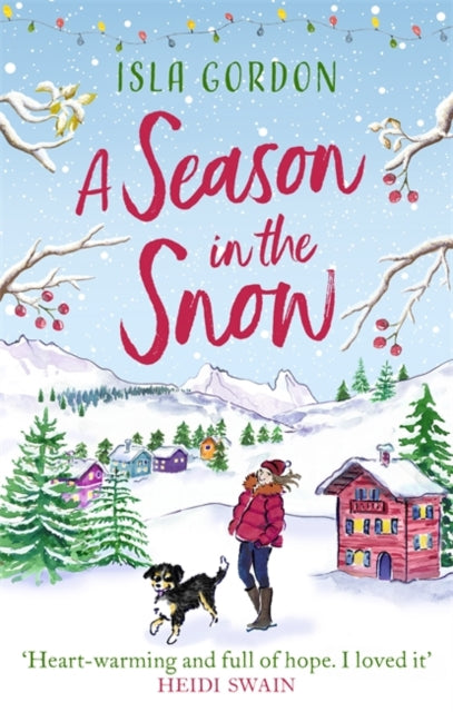 Season in the Snow: Escape to the mountains and cuddle up with the perfect winter read!