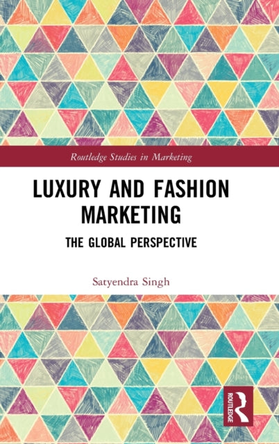 Luxury and Fashion Marketing: The Global Perspective