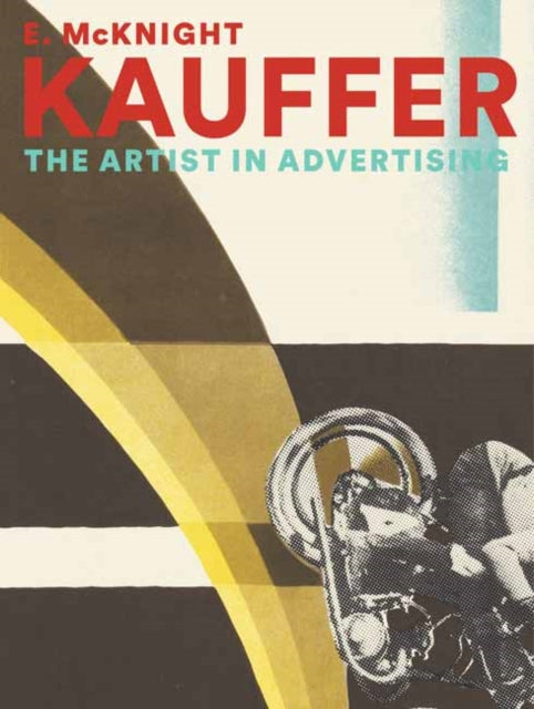 E. McKnight Kauffer: The Artist in Advertising