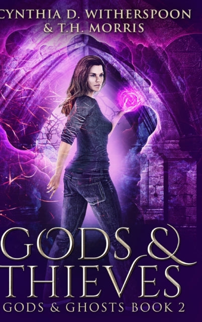 Gods and Thieves (Gods and Ghosts Book 2)