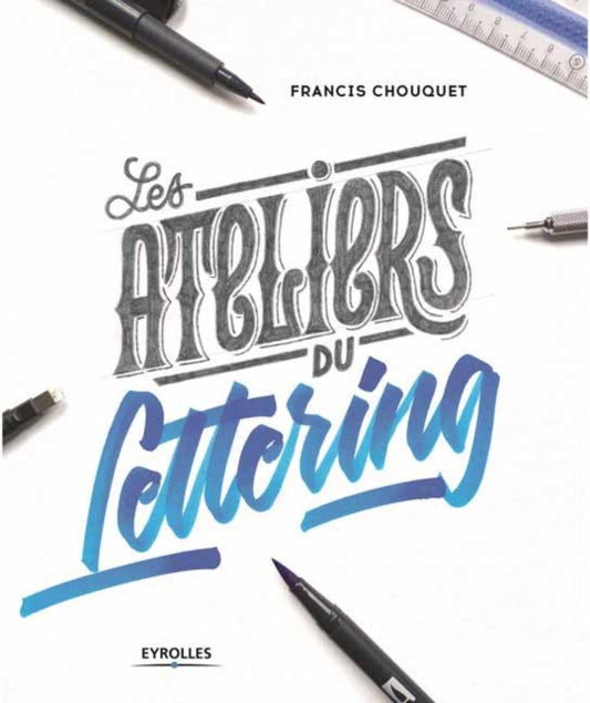 Lettering Workshops: 30 Exercises for Improving Your Hand Lettering Skills