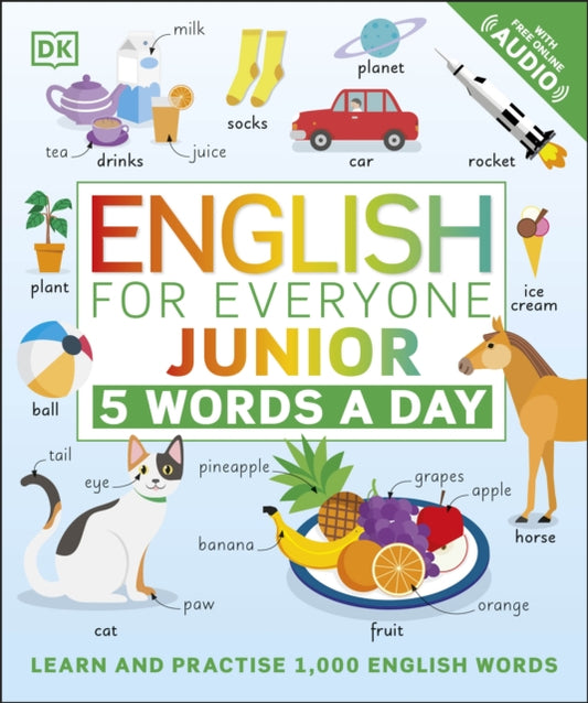 English for Everyone Junior 5 Words a Day: Learn and Practise 1,000 English Words
