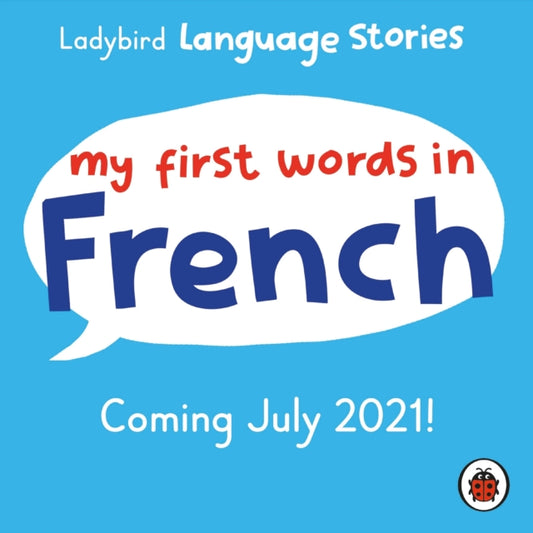 Ladybird Language Stories: My First Words in French